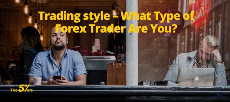 what-style-trader-are-you
